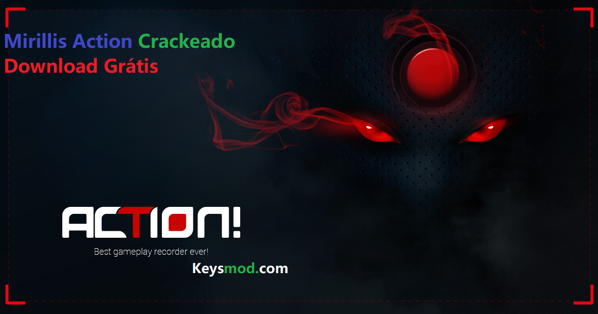 Mirillis Action Crackeado