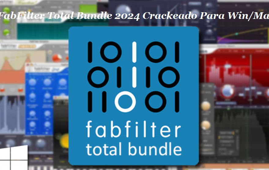 FabFilter Total Bundle 2024 Crackeado